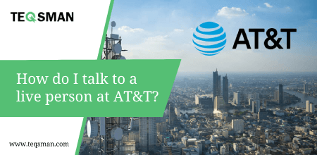 How do I talk to a live person at AT&T?